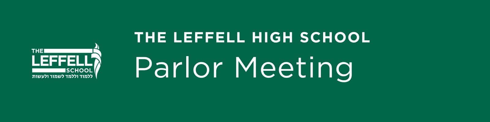 The leffell high school Parlor meeting