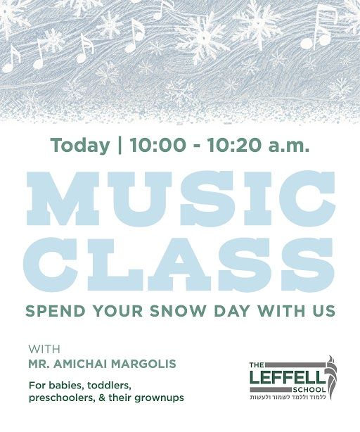 Music class today at 10:00 a.m. with Mr. Amichai Margolis at The Leffell School.